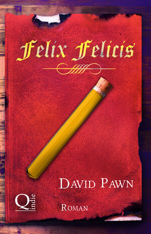 Buchcover Felix Felicis | David Pawn | EAN 9783964437792 | ISBN 3-96443-779-4 | ISBN 978-3-96443-779-2