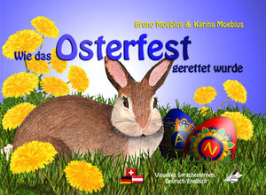 Buchcover Wie das Osterfest gerettet wurde | Karina Moebius | EAN 9783964439918 | ISBN 3-96443-991-6 | ISBN 978-3-96443-991-8