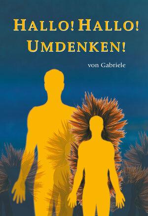 Buchcover Hallo! Hallo! Umdenken! | Gabriele | EAN 9783964461186 | ISBN 3-96446-118-0 | ISBN 978-3-96446-118-6