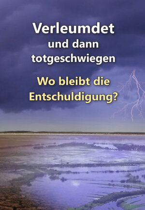 Buchcover Verleumdet und dann totgeschwiegen  | EAN 9783964462725 | ISBN 3-96446-272-1 | ISBN 978-3-96446-272-5