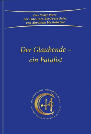 Buchcover Der Glaubende – ein Fatalist | Gabriele | EAN 9783964464927 | ISBN 3-96446-492-9 | ISBN 978-3-96446-492-7