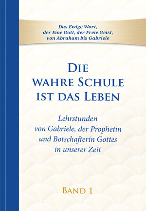 Buchcover Die wahre Schule ist das Leben - Band 1 | Gabriele | EAN 9783964464996 | ISBN 3-96446-499-6 | ISBN 978-3-96446-499-6