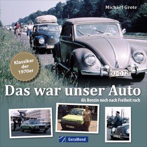 Buchcover Das war unser Auto | Michael Grote | EAN 9783964530479 | ISBN 3-96453-047-6 | ISBN 978-3-96453-047-9