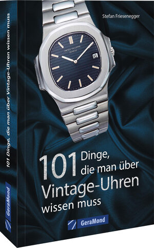 Buchcover 101 Dinge, die man über Vintage-Uhren wissen muss | Stefan Friesenegger | EAN 9783964533142 | ISBN 3-96453-314-9 | ISBN 978-3-96453-314-2