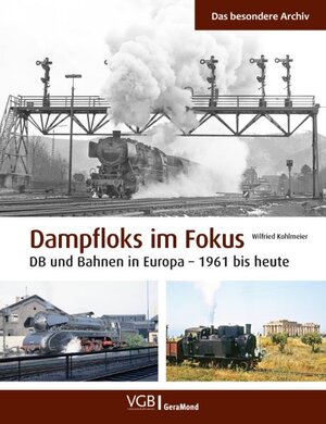 Buchcover Dampfloks im Fokus | Wilfried Kohlmeier | EAN 9783964535979 | ISBN 3-96453-597-4 | ISBN 978-3-96453-597-9