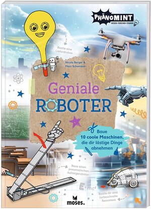 Buchcover PhänoMINT Geniale Roboter | Nicola Berger | EAN 9783964553386 | ISBN 3-96455-338-7 | ISBN 978-3-96455-338-6