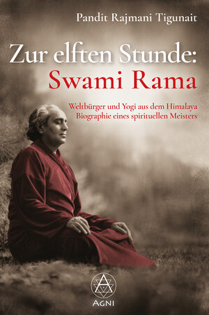 Buchcover Zur elften Stunde: Swami Rama | Pandit Rajmani Tigunait | EAN 9783964570253 | ISBN 3-96457-025-7 | ISBN 978-3-96457-025-3