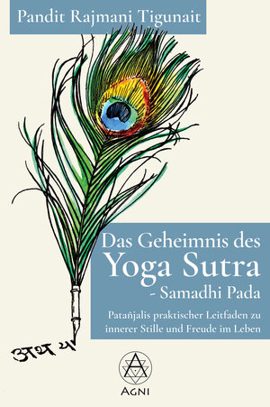 Buchcover Das Geheimnis des Yoga Sutra - Samadhi Pada | Pandit Rajmani Tigunait | EAN 9783964570277 | ISBN 3-96457-027-3 | ISBN 978-3-96457-027-7