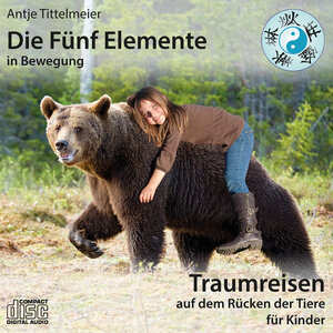 Buchcover Die Fünf Elemente in Bewegung – Auf dem Rücken der Tiere | Antje Tittelmeier | EAN 9783964581020 | ISBN 3-96458-102-X | ISBN 978-3-96458-102-0