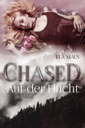 Buchcover Chased | Ela Maus | EAN 9783964650528 | ISBN 3-96465-052-8 | ISBN 978-3-96465-052-8