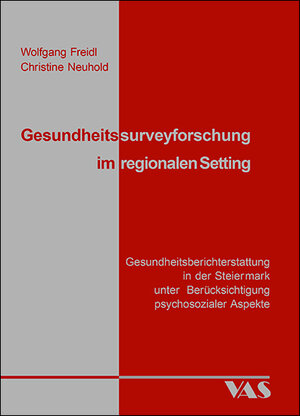 Buchcover Gesundheitssurveyforschung im regionalen Setting | Wolfgang Freidl | EAN 9783964740564 | ISBN 3-96474-056-X | ISBN 978-3-96474-056-4