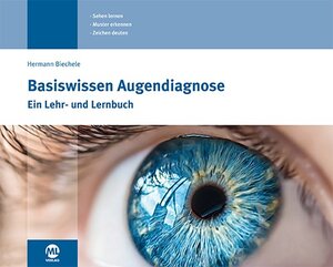 Buchcover Basiswissen Augendiagnose | Hermann Biechele | EAN 9783964742148 | ISBN 3-96474-214-7 | ISBN 978-3-96474-214-8