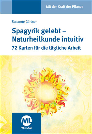 Buchcover Kartenset: Spagyrik gelebt - Naturheilkunde intuitiv | Susanne Gärtner | EAN 9783964744845 | ISBN 3-96474-484-0 | ISBN 978-3-96474-484-5