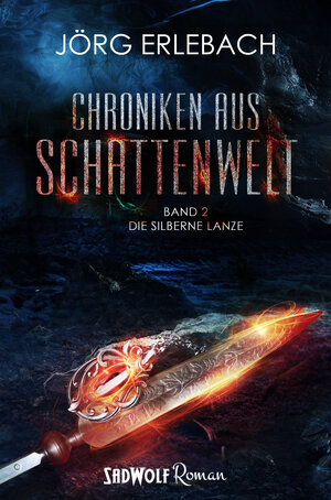 Buchcover Chroniken aus Schattenwelt: Band 2 | Jörg Erlebach | EAN 9783964780041 | ISBN 3-96478-004-9 | ISBN 978-3-96478-004-1