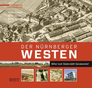Buchcover Der Nürnberger Westen | Reiner Eismann | EAN 9783964860101 | ISBN 3-96486-010-7 | ISBN 978-3-96486-010-1