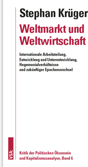 Buchcover Weltmarkt und Weltwirtschaft | Stephan Krüger | EAN 9783964880215 | ISBN 3-96488-021-3 | ISBN 978-3-96488-021-5