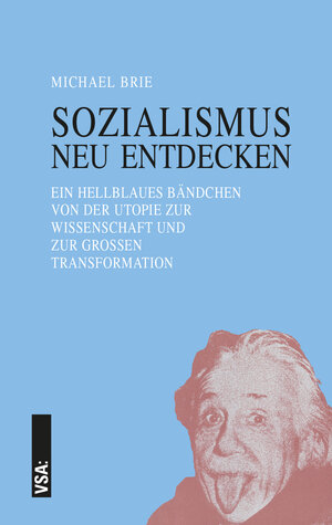 Buchcover SOZIALISMUS neu entdecken | Michael Brie | EAN 9783964880550 | ISBN 3-96488-055-8 | ISBN 978-3-96488-055-0