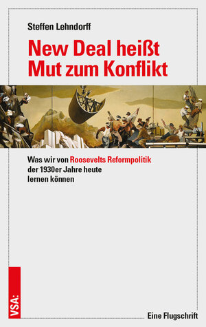 Buchcover New Deal heißt Mut zum Konflikt | Steffen Lehndorff | EAN 9783964880734 | ISBN 3-96488-073-6 | ISBN 978-3-96488-073-4