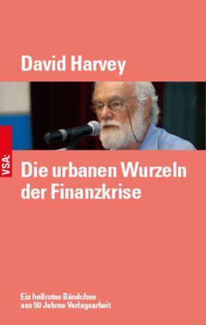 Buchcover Die urbanen Wurzeln der Finanzkrise | David Harvey | EAN 9783964881526 | ISBN 3-96488-152-X | ISBN 978-3-96488-152-6