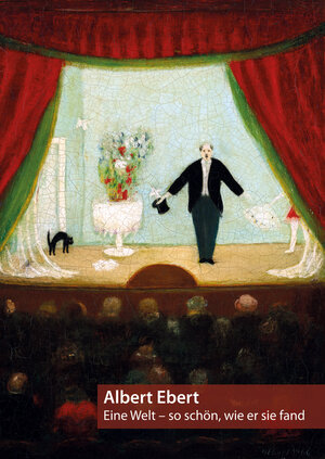Buchcover Albert Ebert : eine Welt – so schön, wie er sie fand​.  | EAN 9783965020252 | ISBN 3-96502-025-0 | ISBN 978-3-96502-025-2