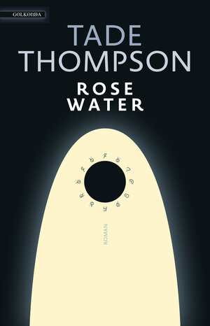 Buchcover Rosewater | Tade Thompson | EAN 9783965090101 | ISBN 3-96509-010-0 | ISBN 978-3-96509-010-1