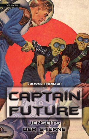 Buchcover Captain Future 09: Jenseits der Sterne | Edmond Hamilton | EAN 9783965090125 | ISBN 3-96509-012-7 | ISBN 978-3-96509-012-5
