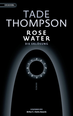 Buchcover Rosewater – die Erlösung | Tade Thompson | EAN 9783965090286 | ISBN 3-96509-028-3 | ISBN 978-3-96509-028-6