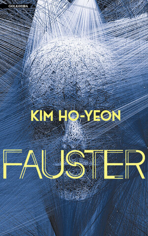 Buchcover Fauster | Kim Ho-yeon | EAN 9783965090439 | ISBN 3-96509-043-7 | ISBN 978-3-96509-043-9