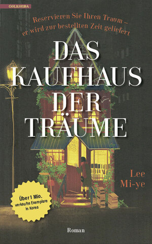 Buchcover Das Kaufhaus der Träume | Lee Mi-ye | EAN 9783965090538 | ISBN 3-96509-053-4 | ISBN 978-3-96509-053-8