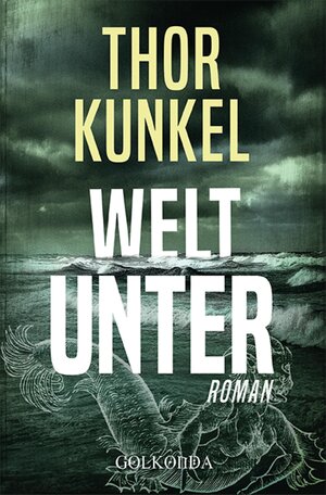 Buchcover Welt unter | Thor Kunkel | EAN 9783965090620 | ISBN 3-96509-062-3 | ISBN 978-3-96509-062-0
