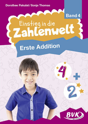 Buchcover Einstieg in die Zahlenwelt: Erste Addition | Dorothee Pakulat | EAN 9783965200203 | ISBN 3-96520-020-8 | ISBN 978-3-96520-020-3