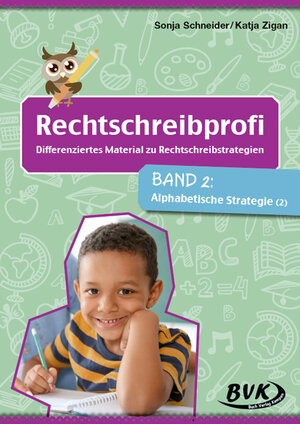 Buchcover Rechtschreibprofi: Differenziertes Material zu Rechtschreibstrategien | Sonja Schneider | EAN 9783965200876 | ISBN 3-96520-087-9 | ISBN 978-3-96520-087-6
