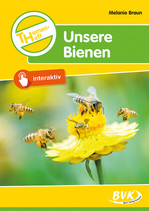 Buchcover Themenheft Unsere Bienen | Melanie Braun | EAN 9783965201057 | ISBN 3-96520-105-0 | ISBN 978-3-96520-105-7