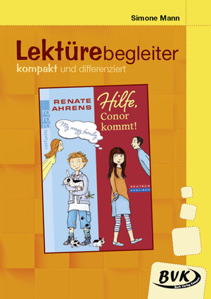 Buchcover Lektürebegleiter – kompakt und differenziert: Hilfe, Conor kommt! | Simone Mann | EAN 9783965201255 | ISBN 3-96520-125-5 | ISBN 978-3-96520-125-5