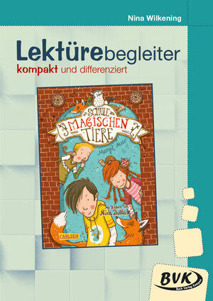 Buchcover Lektürebegleiter - kompakt und differenziert: Die Schule der magischen Tiere | Nina Wilkening | EAN 9783965202146 | ISBN 3-96520-214-6 | ISBN 978-3-96520-214-6