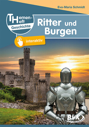 Buchcover Themenheft Geschichte Ritter und Burgen | Eva-Maria Schmidt | EAN 9783965202559 | ISBN 3-96520-255-3 | ISBN 978-3-96520-255-9