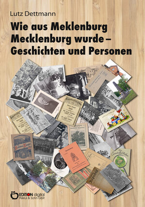 Buchcover Wie aus Meklenburg Mecklenburg wurde - Geschichten und Personen | Lutz Dettmann | EAN 9783965215191 | ISBN 3-96521-519-1 | ISBN 978-3-96521-519-1