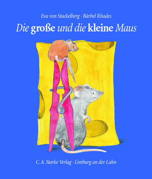 Buchcover Die grosse und die kleine Maus | Eva von Stackelberg | EAN 9783965289994 | ISBN 3-96528-999-3 | ISBN 978-3-96528-999-4