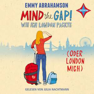 Buchcover Mind the Gap! Wie ich London packte (oder London mich) | Emmy Abrahamson | EAN 9783965390157 | ISBN 3-96539-015-5 | ISBN 978-3-96539-015-7