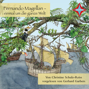 Buchcover Fernando Magellan - einmal um die ganze Welt | Christine Schulz-Reiss | EAN 9783965392212 | ISBN 3-96539-221-2 | ISBN 978-3-96539-221-2