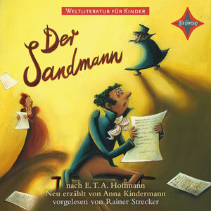 Buchcover Weltliteratur für Kinder: Der Sandmann nach E.T.A. Hoffmann | Anna Kindermann | EAN 9783965392571 | ISBN 3-96539-257-3 | ISBN 978-3-96539-257-1
