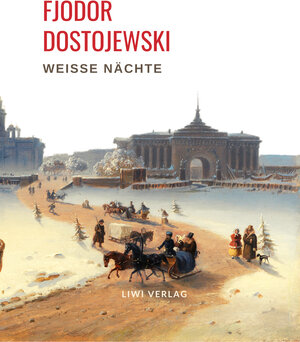 Buchcover Fjodor Dostojewski: Weiße Nächte. Ein empfindsamer Roman (Aus den Erinnerungen eines Träumers) | Fjodor Dostojewski | EAN 9783965425033 | ISBN 3-96542-503-X | ISBN 978-3-96542-503-3