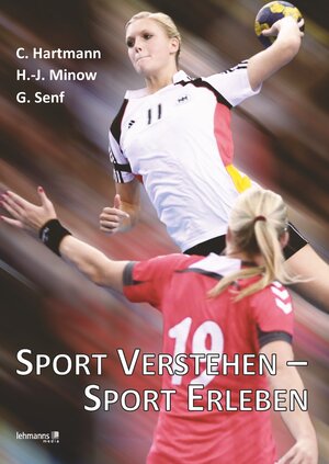 Buchcover Sport verstehen - Sport erleben | Christian Hartmann | EAN 9783965431577 | ISBN 3-96543-157-9 | ISBN 978-3-96543-157-7