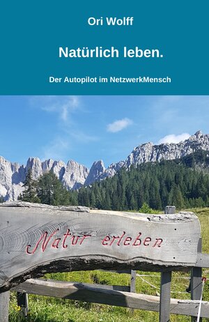 Buchcover Natürlich leben. | Ori Wolff | EAN 9783965432420 | ISBN 3-96543-242-7 | ISBN 978-3-96543-242-0