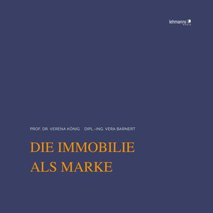 Buchcover Die Immobilie als Marke | Verena König | EAN 9783965433090 | ISBN 3-96543-309-1 | ISBN 978-3-96543-309-0