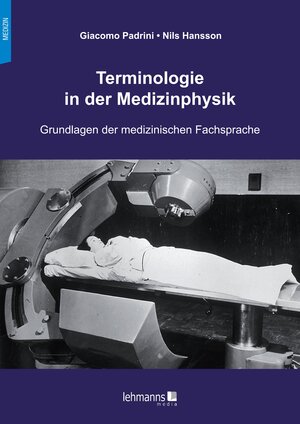 Buchcover Terminologie in der Medizinphysik | Giacomo Padrini | EAN 9783965433557 | ISBN 3-96543-355-5 | ISBN 978-3-96543-355-7