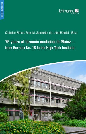 Buchcover 75 years of forensic medicine in Mainz  | EAN 9783965433915 | ISBN 3-96543-391-1 | ISBN 978-3-96543-391-5