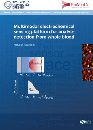 Buchcover Multimodal electrochemical sensing platform for analyte detection from whole blood | Natalie Haustein | EAN 9783965480964 | ISBN 3-96548-096-0 | ISBN 978-3-96548-096-4