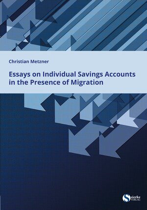 Buchcover Essays on Individual Savings Accounts in the Presence of Migration | Christian Bruno Stephan Metzner | EAN 9783965481299 | ISBN 3-96548-129-0 | ISBN 978-3-96548-129-9