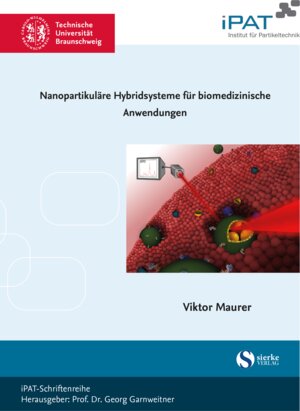 Buchcover Nanopartikuläre Hybridsysteme für biomedizinische Anwendungen | Viktor Maurer | EAN 9783965481497 | ISBN 3-96548-149-5 | ISBN 978-3-96548-149-7